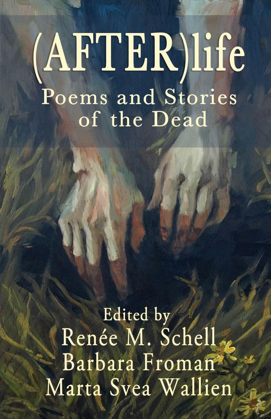 (After)life: Poems and Stories of the Dead