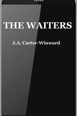 The Waiters: (Android Edition)