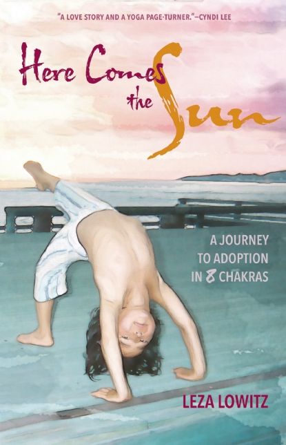Here Comes the Sun: A Journey to Adoption in 8 Chakras