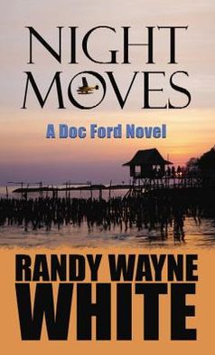 Night Moves: A Doc Ford Novel