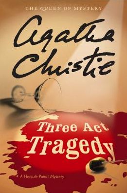 Three Act Tragedy (Hercule Poirot Series)