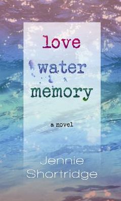 Love Water Memory