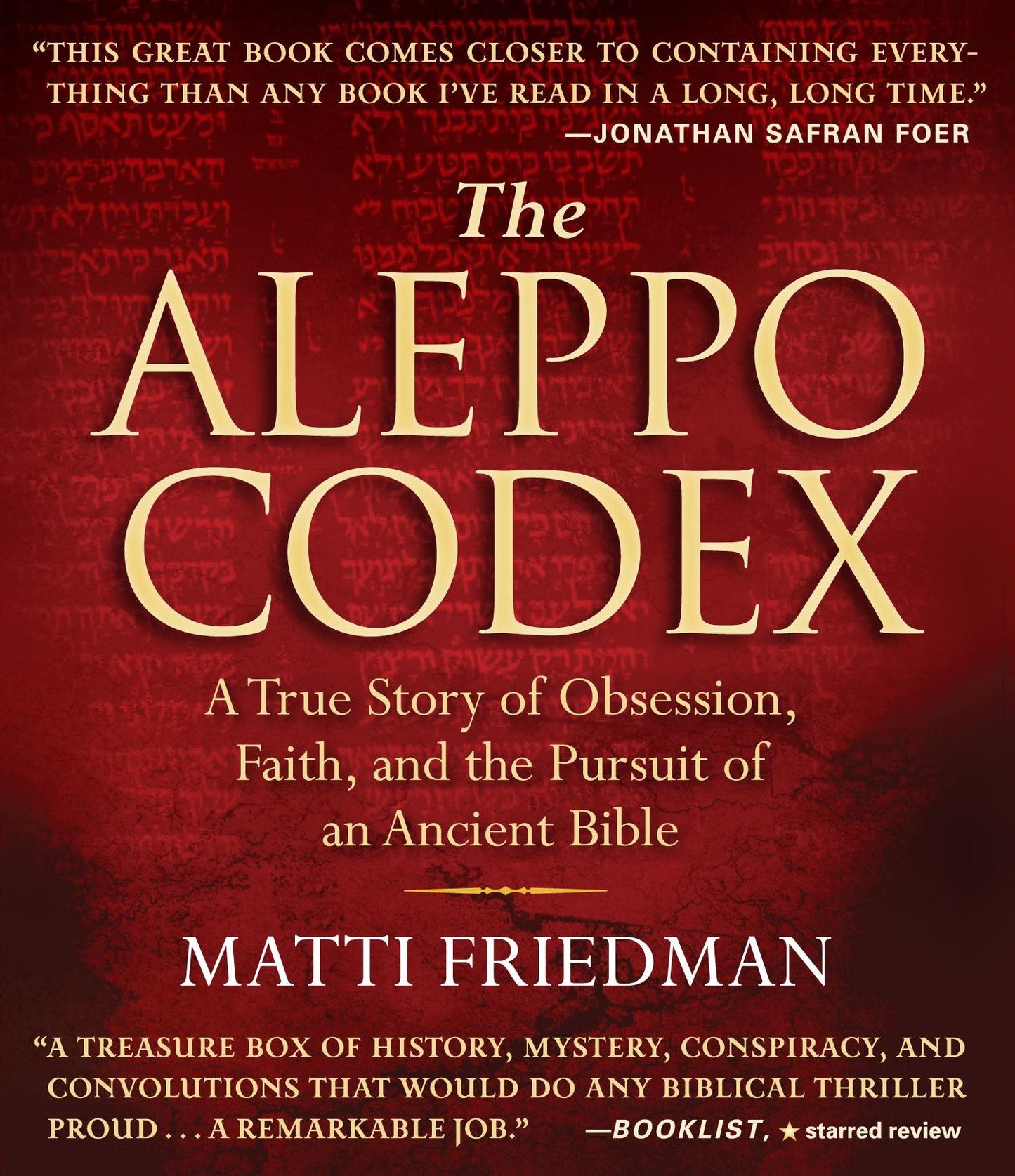 The Aleppo Codex: A True Story of Obsession, Faith, and the Pursuit of an Ancient Bible
