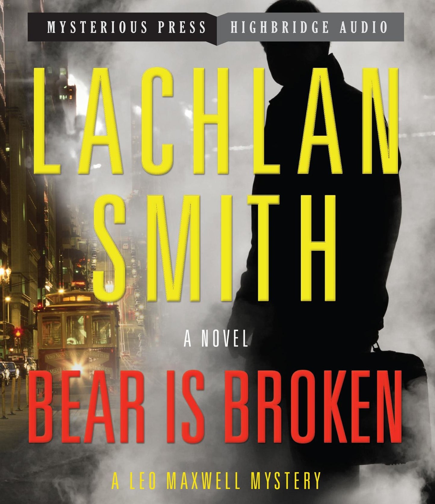 Bear Is Broken (Leo Maxwell Series #1)