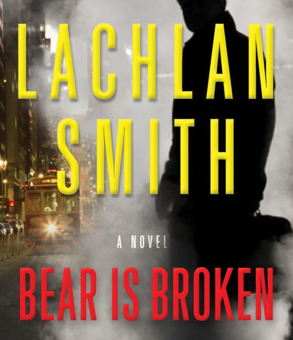Bear Is Broken (Leo Maxwell Series #1)