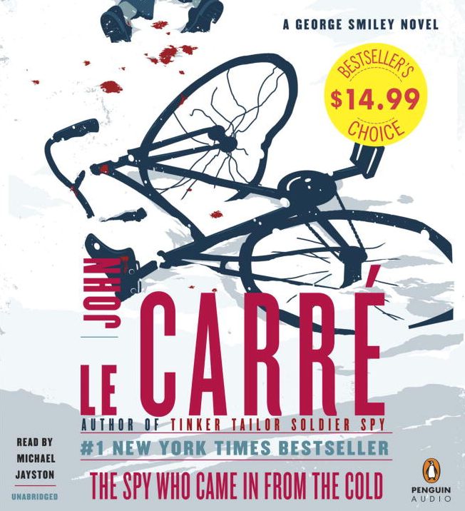 The Spy Who Came in From the Cold: A George Smiley Novel