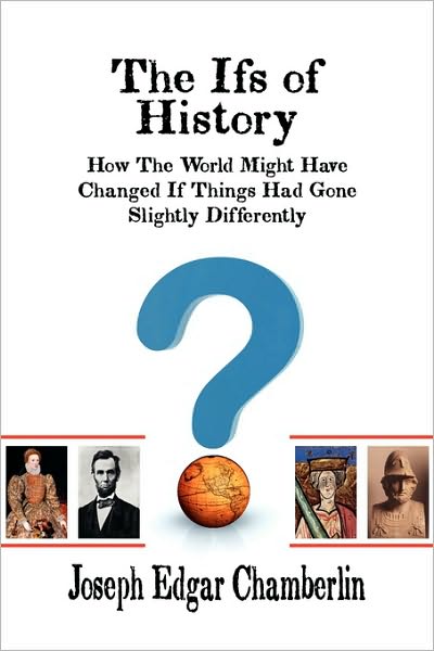 The Ifs Of History