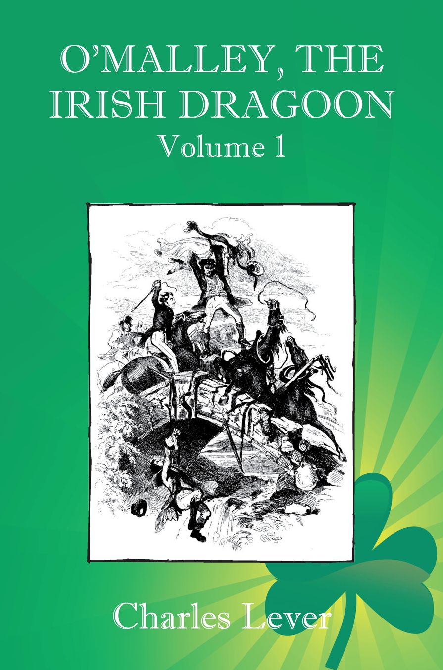 O’Malley, the Irish Dragoon - Volume 1