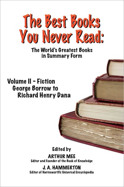 THE BEST BOOKS YOU NEVER READ: Volume II - Fiction - Borrow to Dana