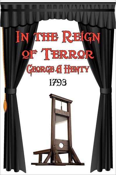 In The Reign Of Terror