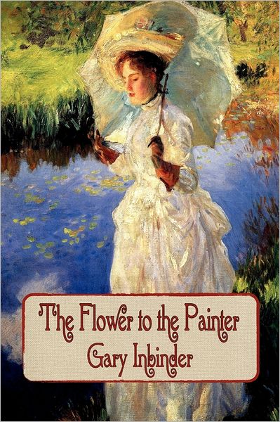 The Flower To The Painter
