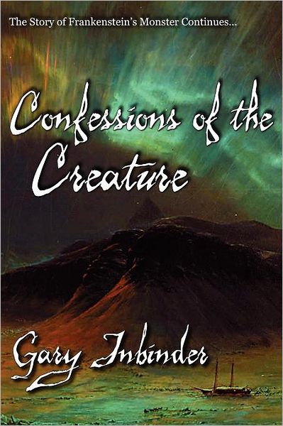 Confessions of the Creature