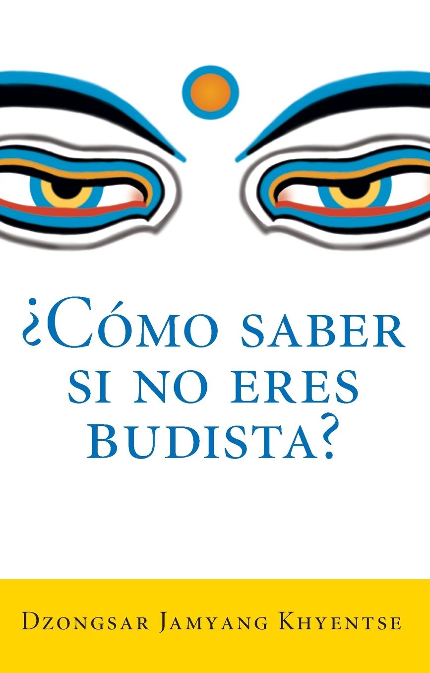 Como saber si no eres budista? (What Makes You Not a Buddhist)