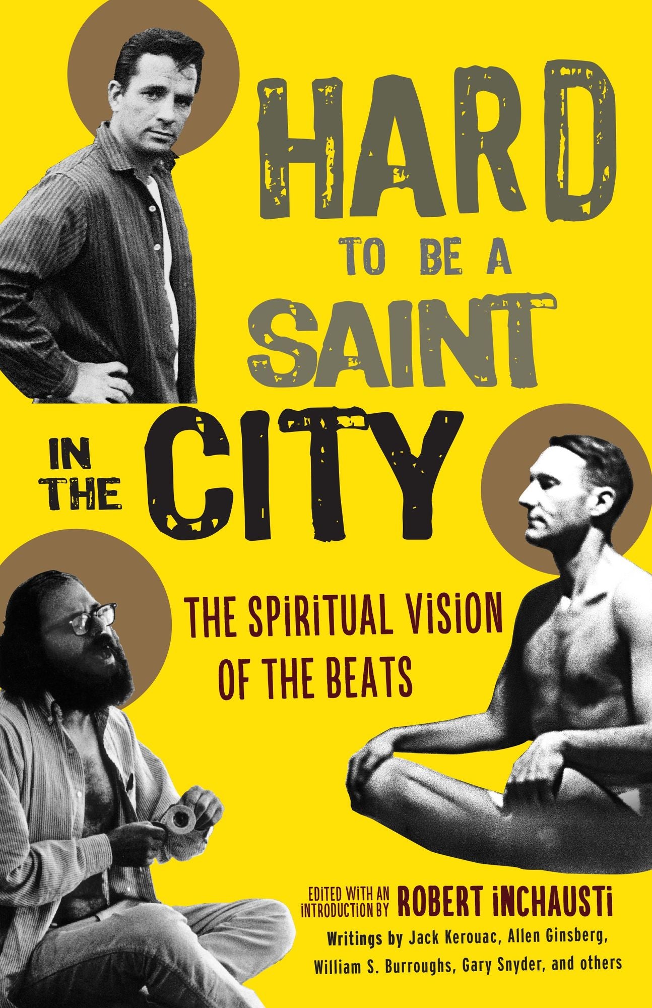 Hard to Be a Saint in the City: The Spiritual Vision of the Beats