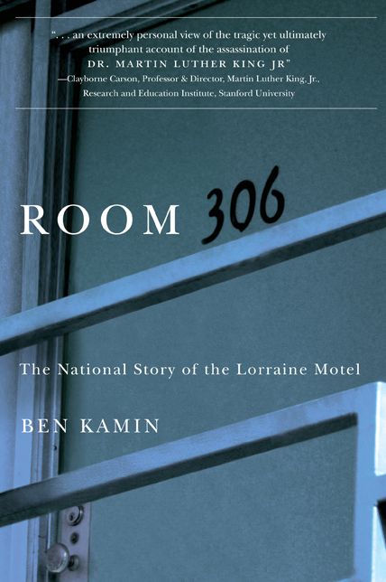 Room 306: The National Story of the Lorraine Motel