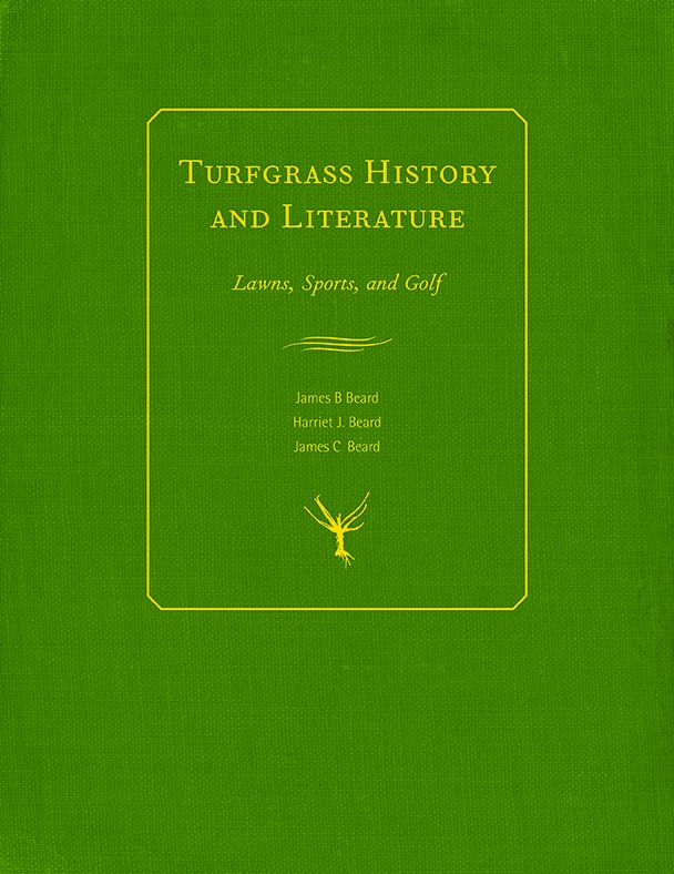 Turfgrass History and Literature: Lawns, Sports, and Golf