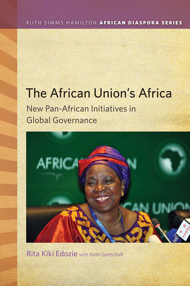 The African Union's Africa : New Pan-African Initiatives in Global Governance