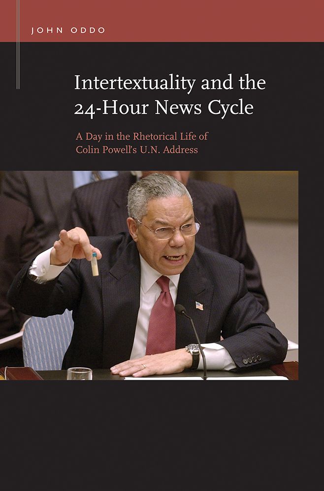Intertextuality and the 24-Hour News Cycle: A Day in the Rhetorical Life of Colin Powell's U.N. Address