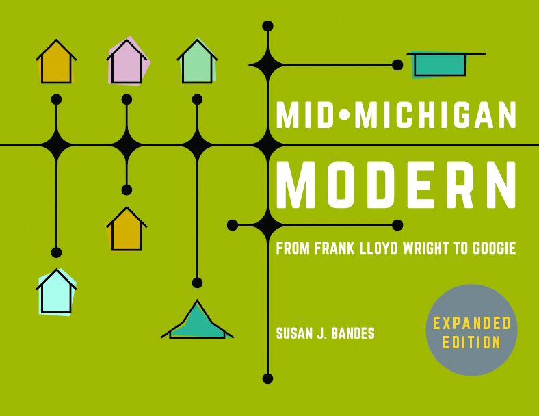 Mid-Michigan Modern: From Frank Lloyd Wright to Googie