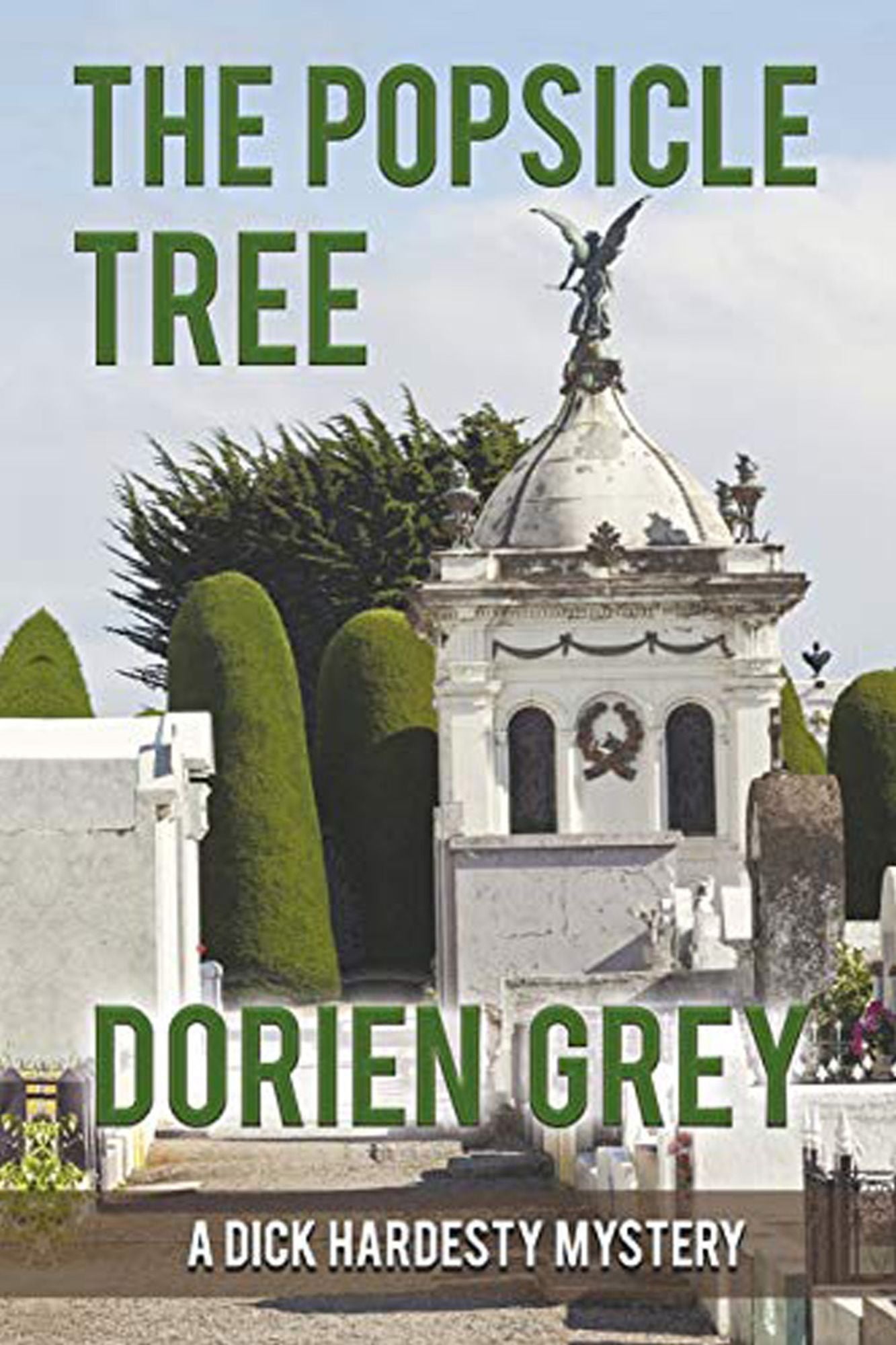 The Popsicle Tree (A Dick Hardesty Mystery, #9)