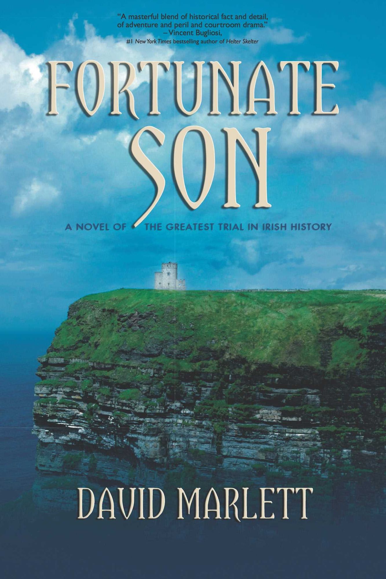 Fortunate Son: A Novel of the Greatest Trial in Irish History