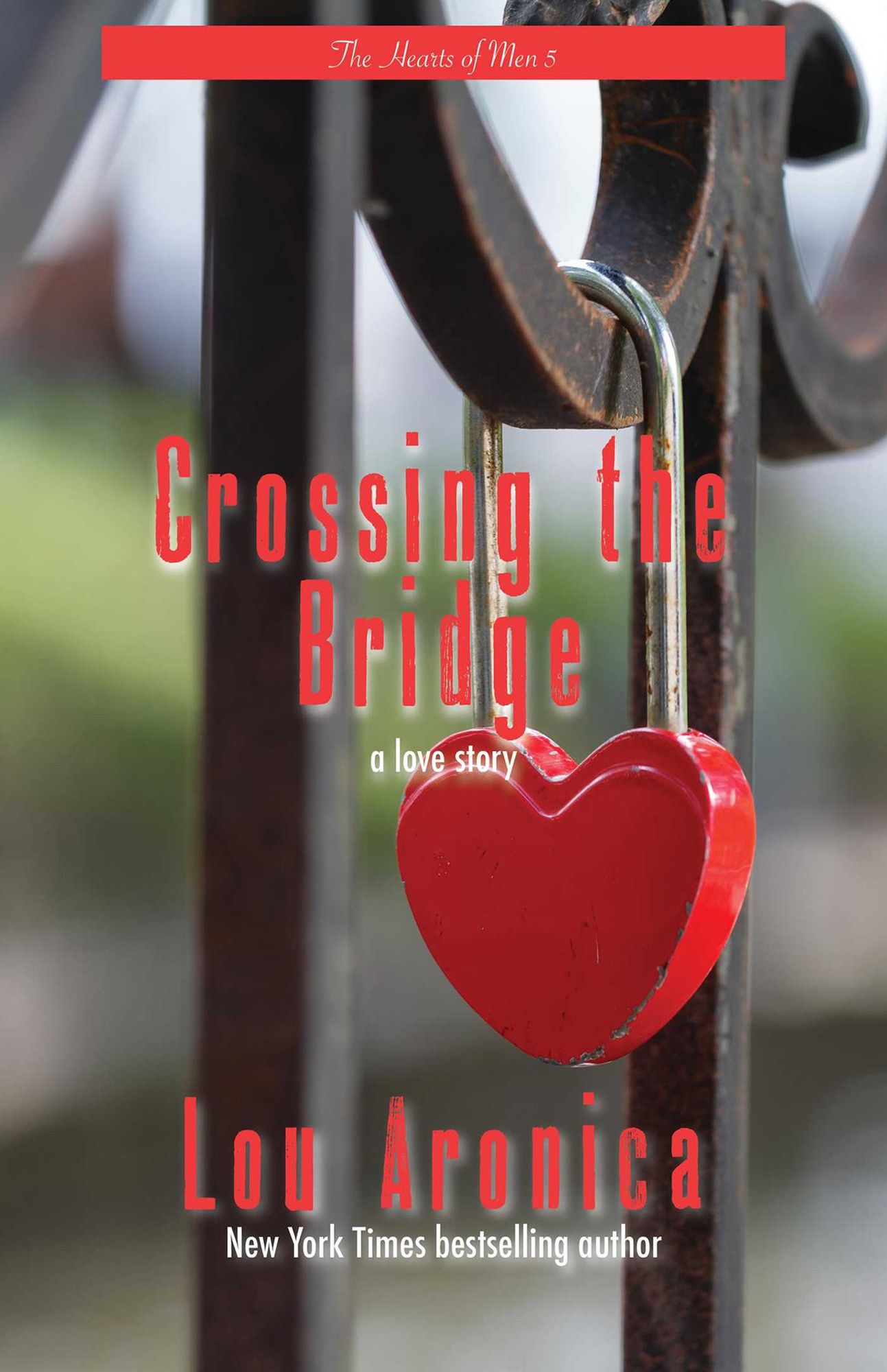 Crossing the Bridge (Hearts of Men Series #5)