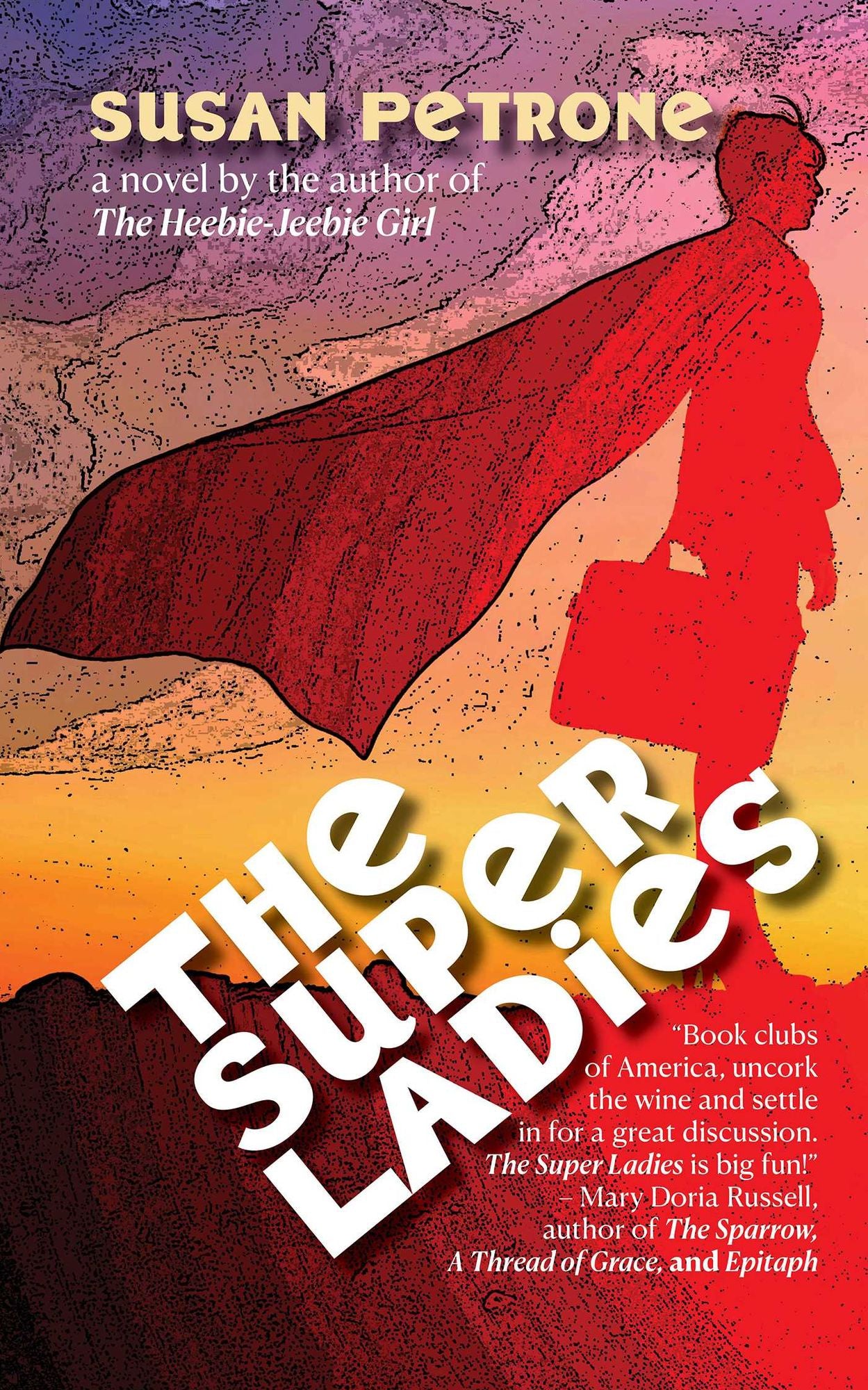 The Super Ladies: A novel