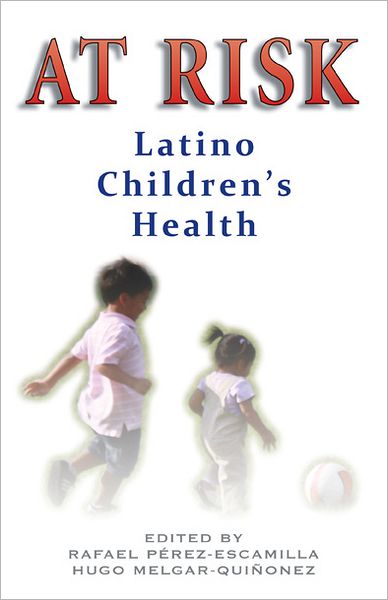 At Risk: Latino Children's Health