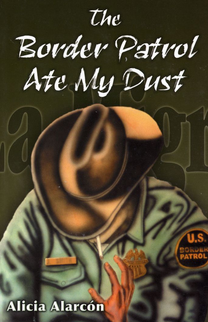 Border Patrol Ate My Dust, The