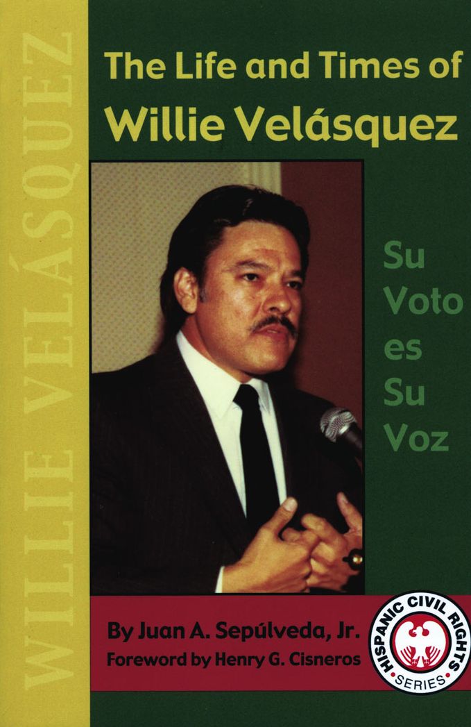 Life and Times of Willie Velasquez, The: Su voto es su voz