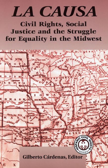 La Causa: Civil Rights, Social Justice and the Struggle for Equality in the Midwest