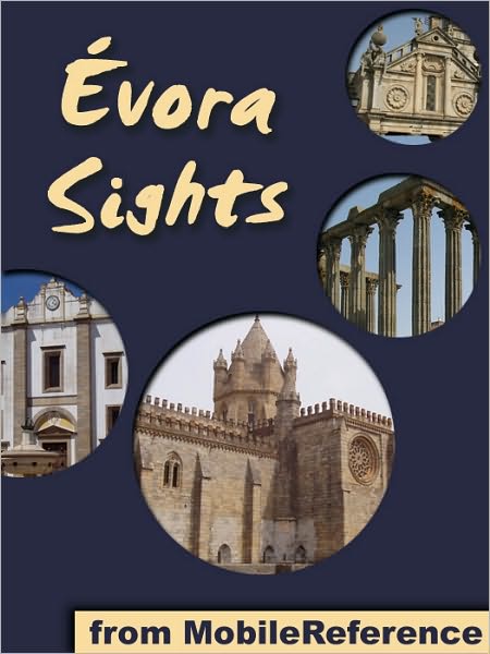 Evora Sights: a travel guide to the top 20 attractions in Évora, Alentejo, Portugal