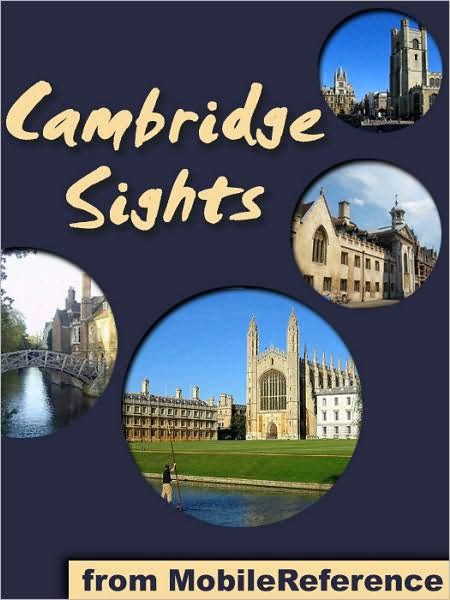 Cambridge Sights: a travel guide to the top 20 attractions in Cambridge, England