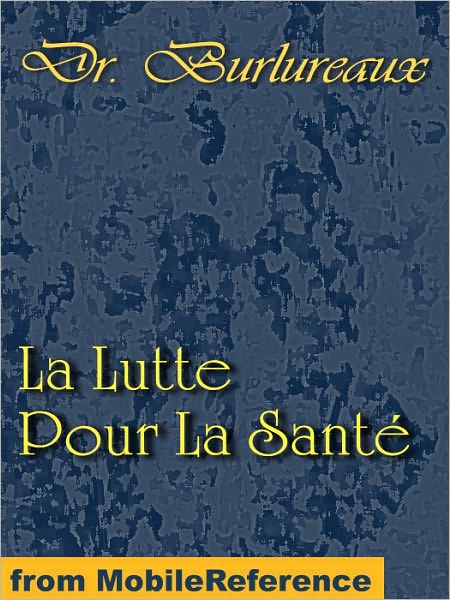 La Lutte Pour La Santé (French Edition)