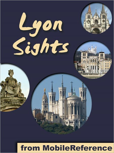 Lyon Sights: a travel guide to the top 20+ attractions in Lyon, France