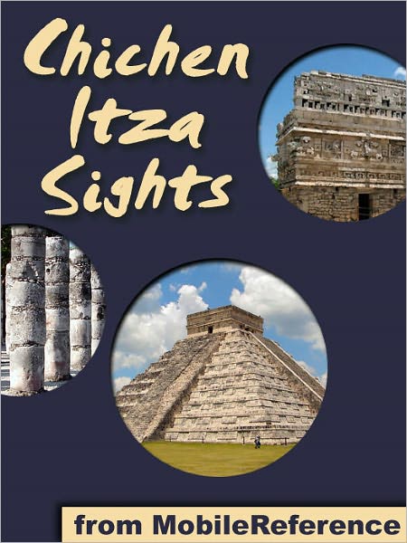 Chichen Itza Sights: a travel guide to the main attractions in Chichen Itza, Mexico