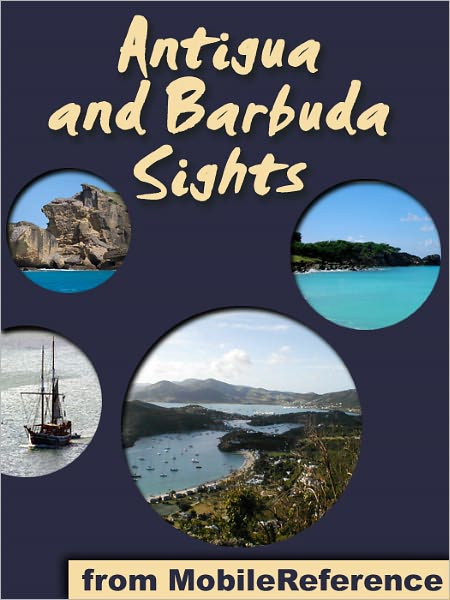 Antigua and Barbuda Sights: a travel guide to the main attractions in Antigua and Barbuda