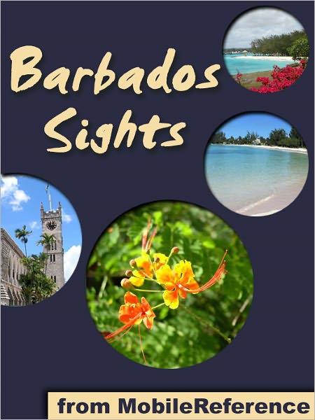 Barbados Sights: a travel guide to the main attractions in Barbados, Caribbean