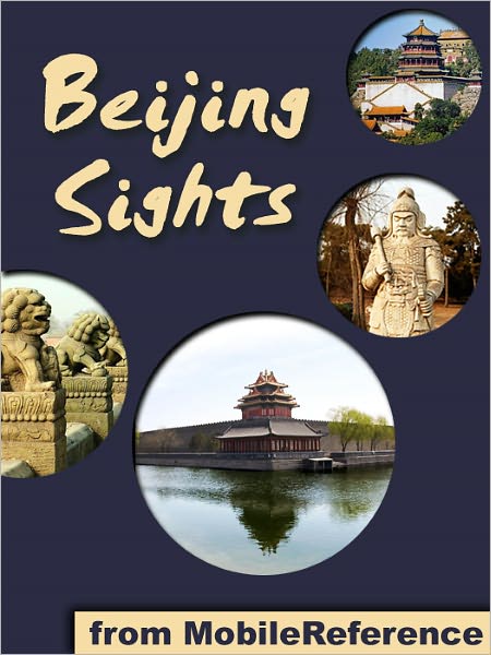 Beijing Sights: a travel guide to the top 25+ attractions in Beijing, China. Includes the Great Wall with map, the Forbidden City with map, and more