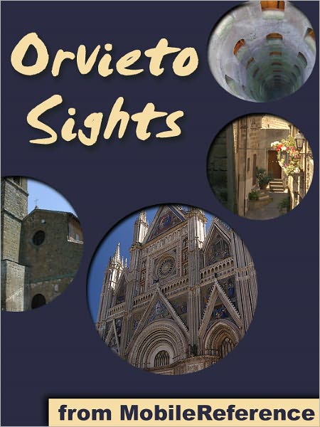 Orvieto Sights: a travel guide to the main attractions in Orvieto, Umbria, Italy