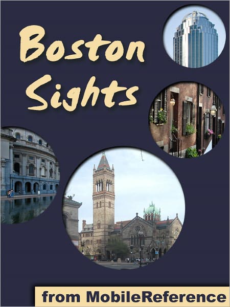 Boston Sights: a travel guide to the top 30 attractions in Boston, Massachusetts, USA