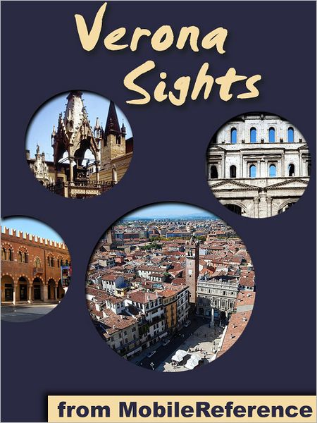 Verona Sights: a travel guide to the top 20+ attractions in Verona, Italy