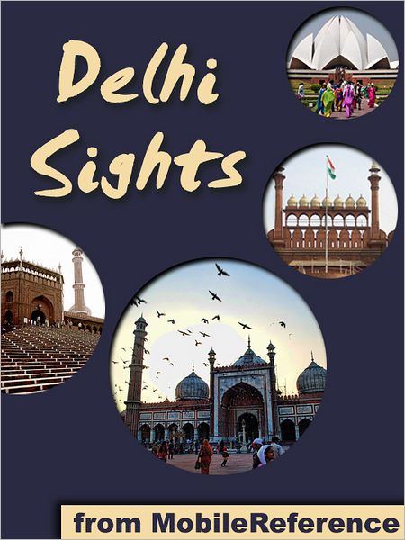 Delhi Sights: a travel guide to the top 25+ attractions in Delhi, India