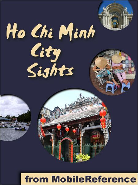 Ho Chi Minh City Sights: a travel guide to the top attractions in Ho Chi Minh City, Vietnam