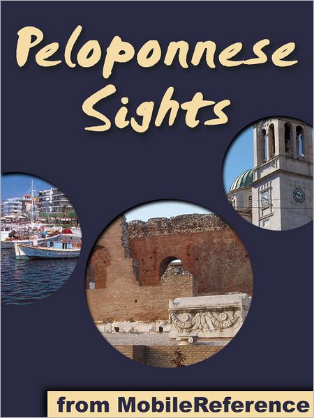 Peloponnese Sights: a travel guide to the top 50 attractions and beaches in Peloponnese, Greece