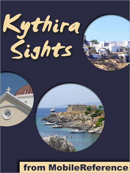Kythira Sights: a travel guide to the top attractions and beaches in Kythira Island, Greece