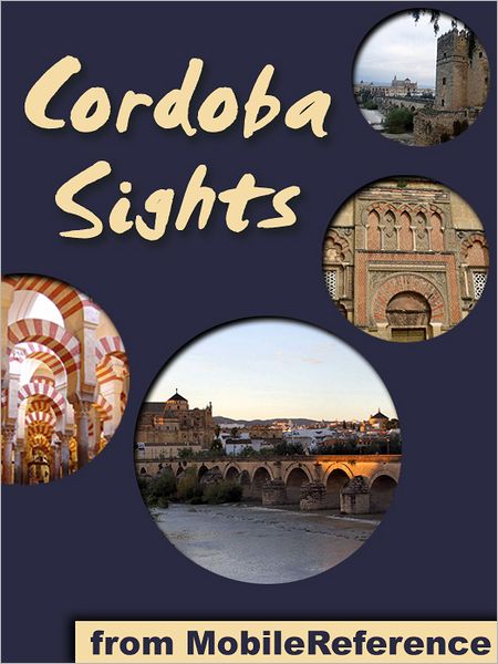 Cordoba Sights: a travel guide to the top 25+ attractions in Cordoba, Spain