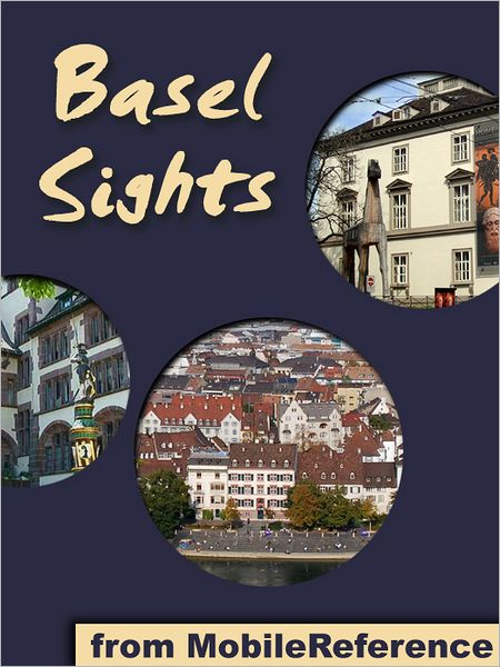 Basel Sights: a travel guide to the top 25 attractions in Basel, Switzerland