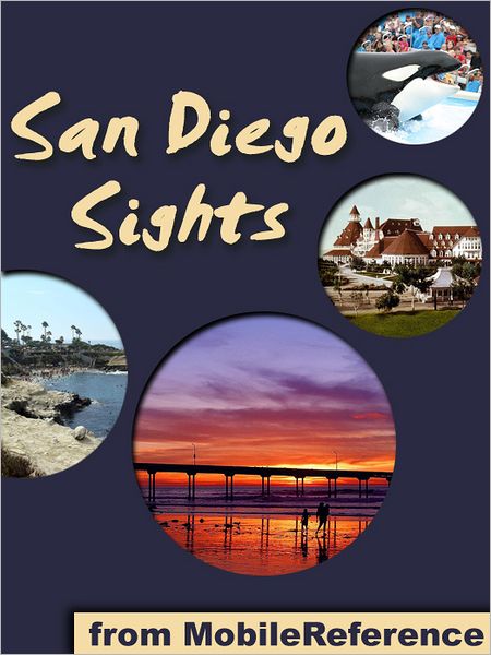 San Diego Sights: a travel guide to the top 30+ attractions in San Diego, California, USA