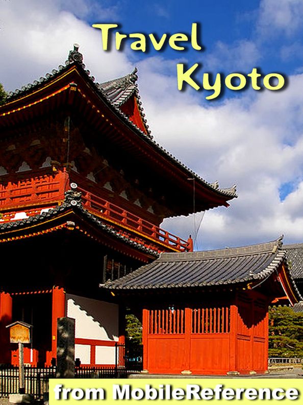 Travel Kyoto, Japan: Illustrated Guide, Phrasebook and Maps
